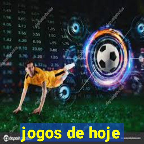 jogos de hoje