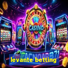 levante betting