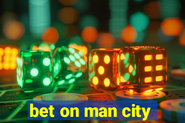 bet on man city