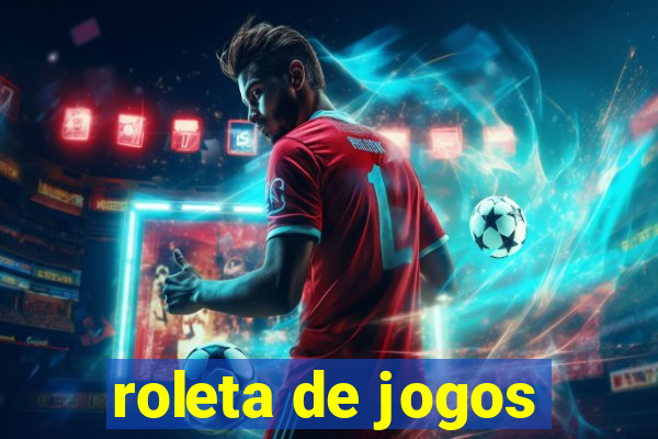 roleta de jogos