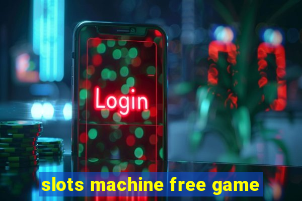 slots machine free game