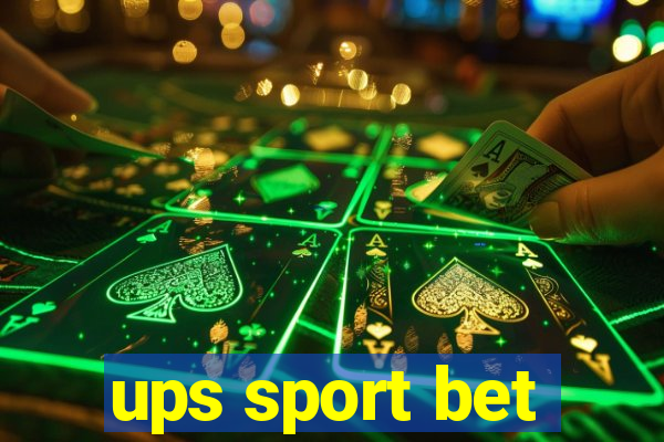 ups sport bet