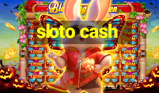 sloto cash