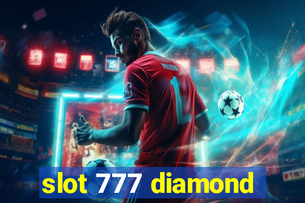 slot 777 diamond