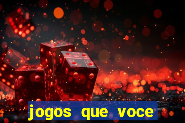 jogos que voce ganha dinheiro de verdade