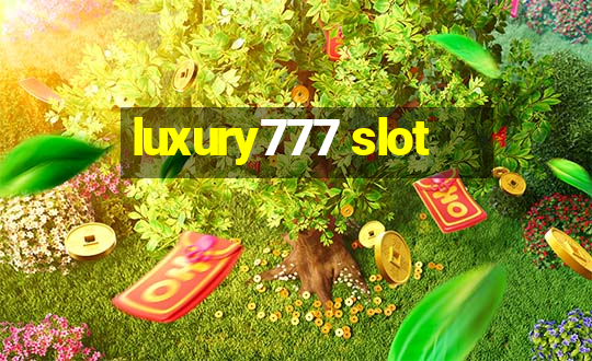 luxury777 slot