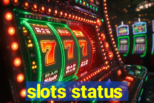 slots status