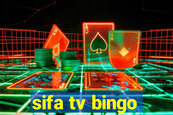 sifa tv bingo