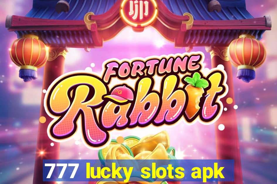 777 lucky slots apk