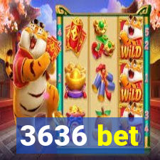 3636 bet