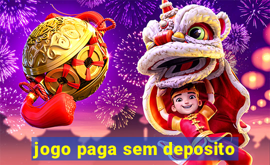 jogo paga sem deposito