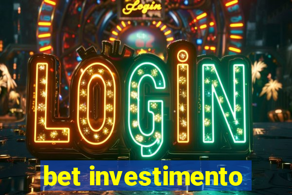 bet investimento