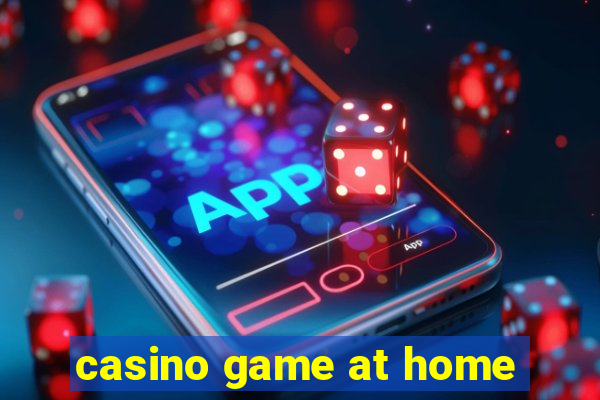 casino game at home