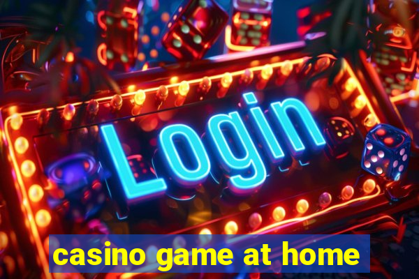 casino game at home