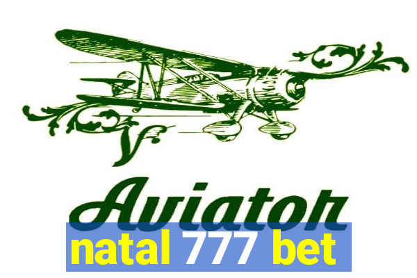 natal 777 bet