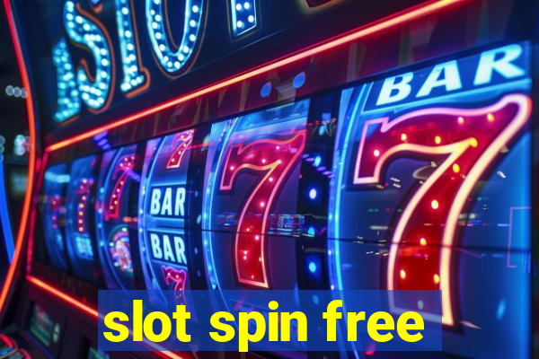 slot spin free