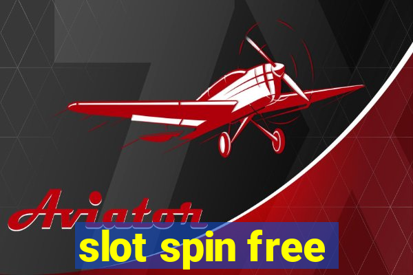 slot spin free