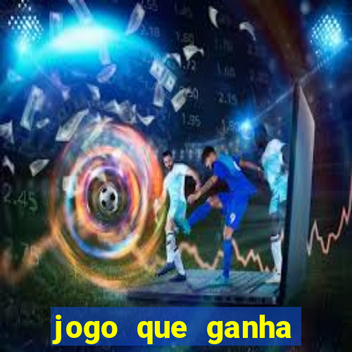 jogo que ganha dinheiro sem precisar depositar