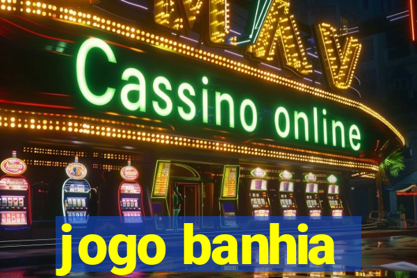 jogo banhia