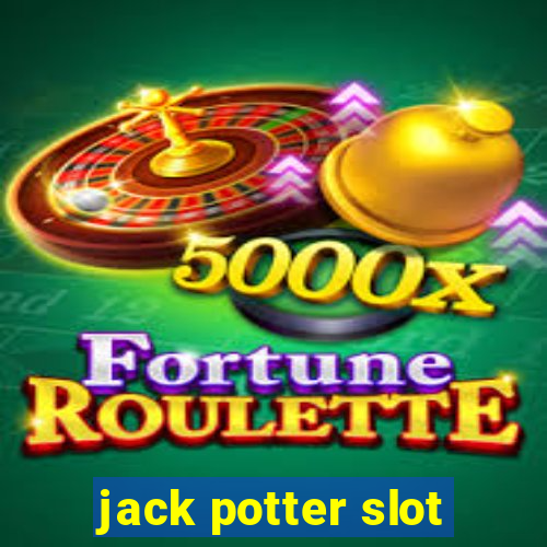 jack potter slot