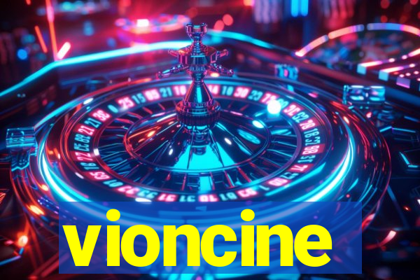 vioncine