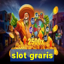 slot graris