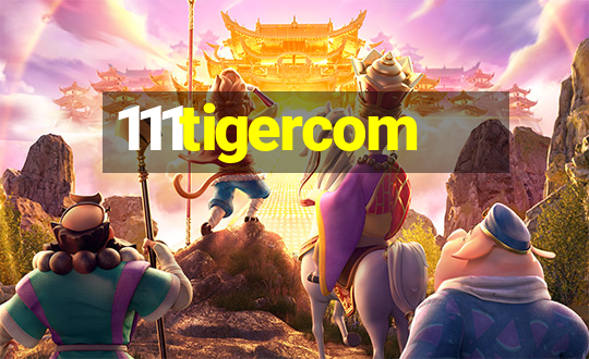 111tigercom