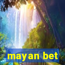 mayan bet