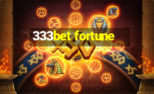 333bet fortune