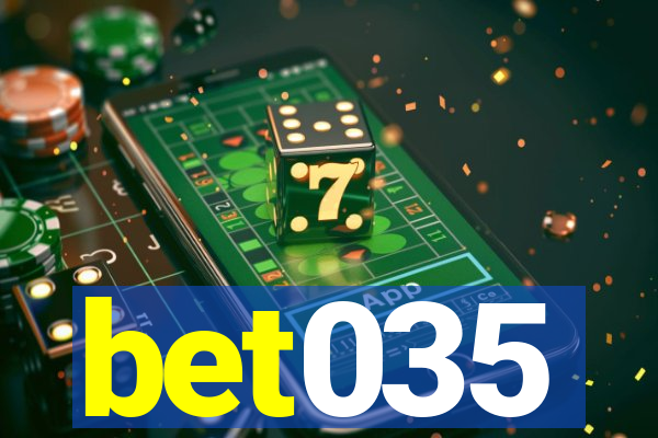 bet035