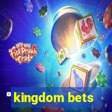 kingdom bets