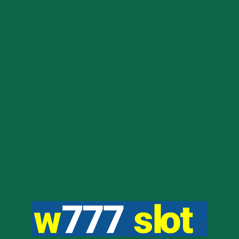 w777 slot