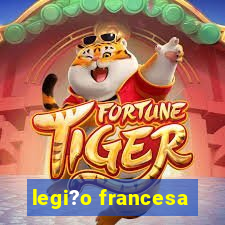 legi?o francesa