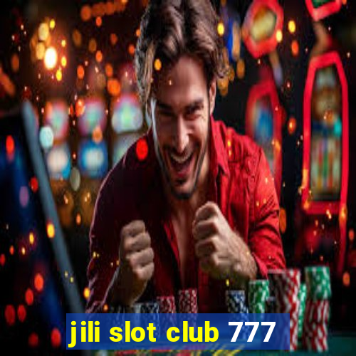 jili slot club 777