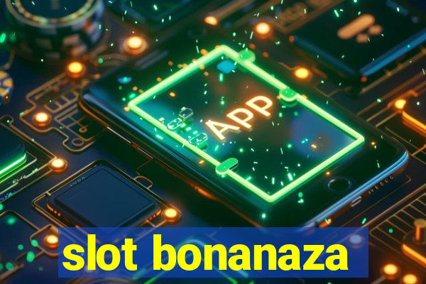 slot bonanaza