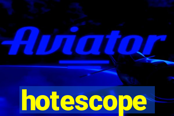 hotescope