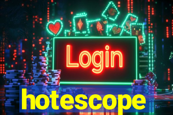 hotescope