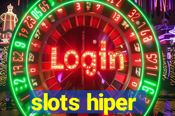 slots hiper