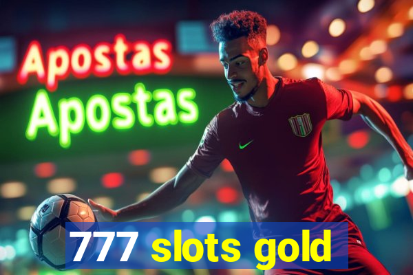 777 slots gold