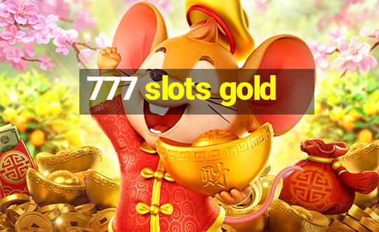 777 slots gold