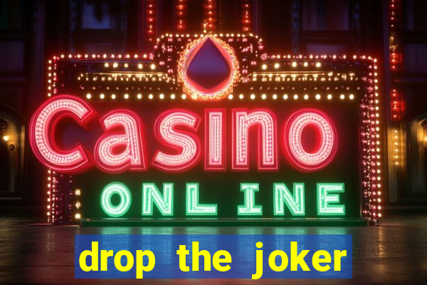 drop the joker slot free play