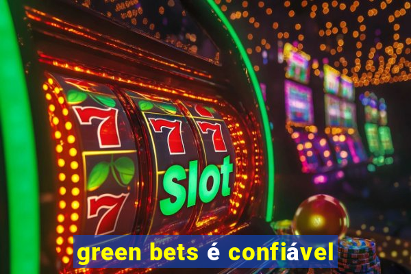 green bets é confiável