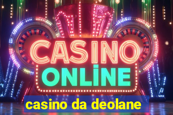 casino da deolane