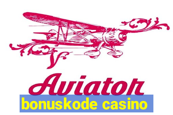 bonuskode casino