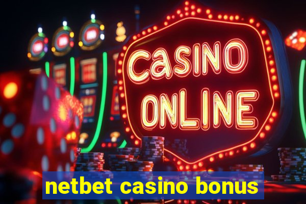 netbet casino bonus