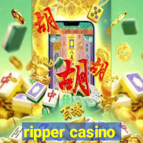 ripper casino