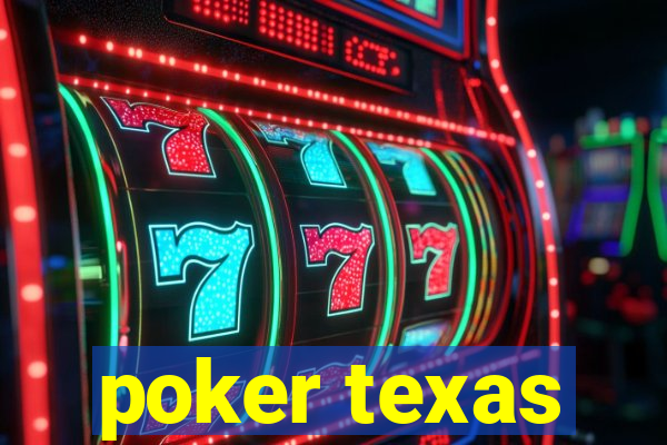 poker texas