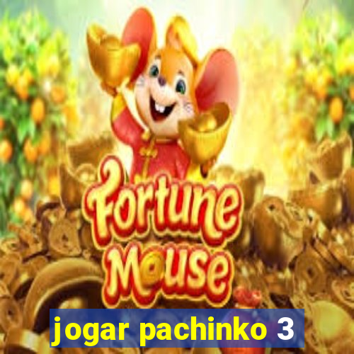 jogar pachinko 3