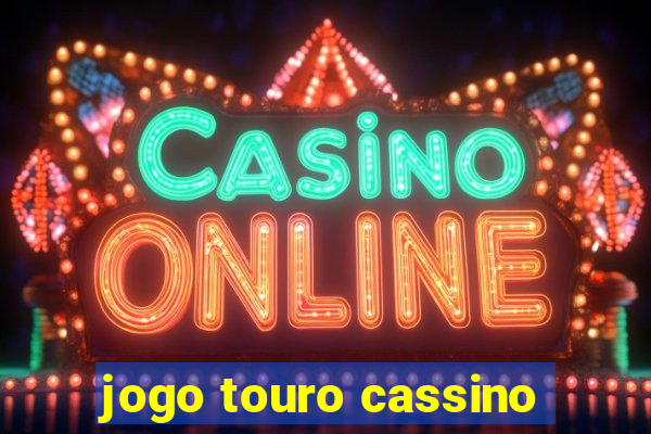 jogo touro cassino