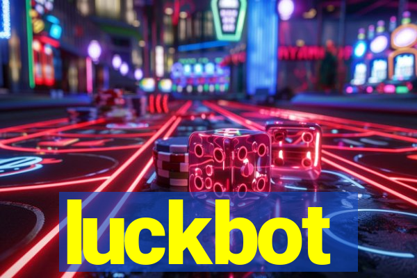 luckbot